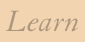 Learn